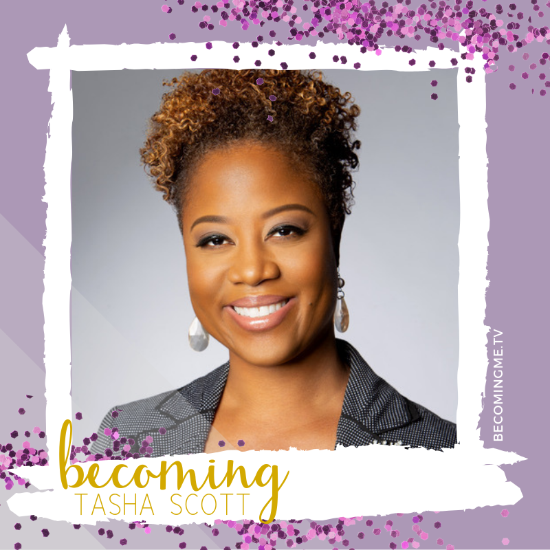 Becoming Tasha Scott – becomingme.tv